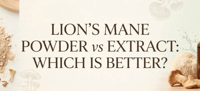Lion's Mane Powder vs Extract